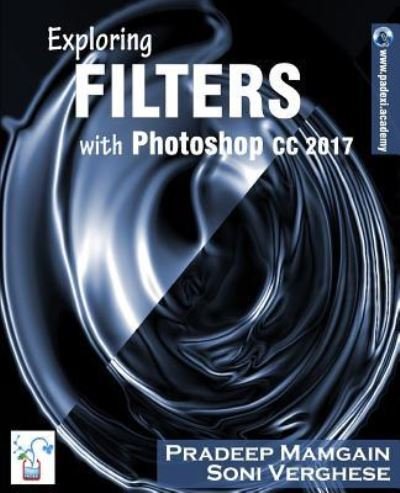 Cover for Pradeep Mamgain · Exploring Filters with Photoshop CC 2017 (Paperback Book) (2018)