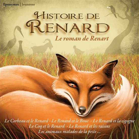 Cover for Jean La Fontaine · Le Roman De Renard &amp; Autres Fables (CD) (2014)