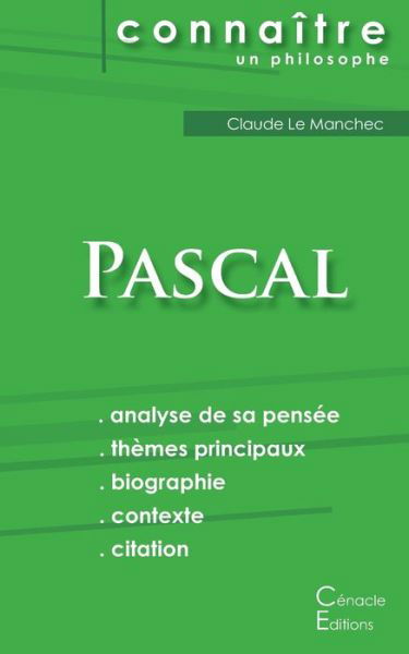 Comprendre Pascal (analyse complete de sa pensee) - Blaise Pascal - Livres - Les Editions Du Cenacle - 9782367886350 - 24 décembre 2015