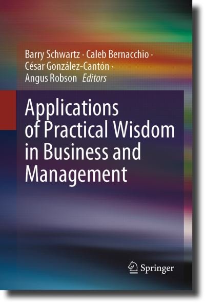 Cover for Barry Schwartz · Applications of Practical Wisdom in Business and Management (Bog) (2023)