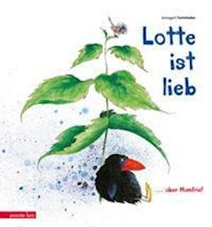 Cover for Annegert Fuchshuber · Lotte ist lieb (Hardcover Book) (2022)
