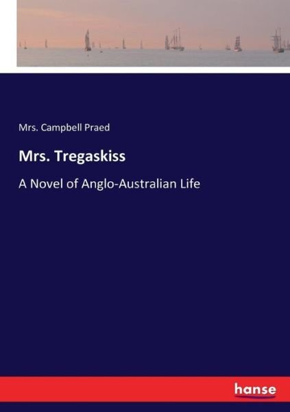 Mrs. Tregaskiss - Praed - Kirjat -  - 9783337044350 - torstai 4. toukokuuta 2017