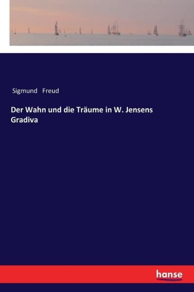 Cover for Freud · Der Wahn und die Träume in W. Jen (Bog) (2017)