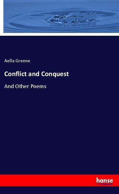 Cover for Greene · Conflict and Conquest (Bok)