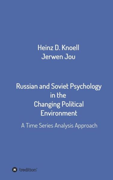 Cover for Heinz-Dieter Knoell · Russian and Soviet Psychology in the Changing Political Environment (Hardcover Book) (2021)