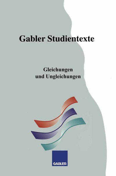 Cover for Reinhold Pfeiffer · Gleichungen Und Ungleichungen - Gabler-Studientexte (Pocketbok) [1993 edition] (1993)