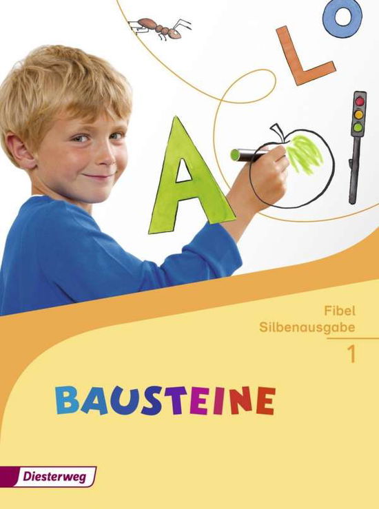 BAUSTEINE Fibel,Ausgabe 2014. Fibel.Sil (Book)