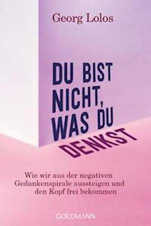 Cover for Georg Lolos · Du bist nicht, was du denkst (Paperback Book) (2022)