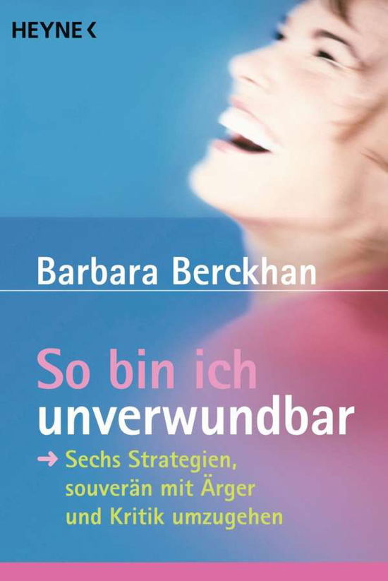 Heyne.87435 Berckhan.So bin ich unverwu - Barbara Berckhan - Książki -  - 9783453874350 - 