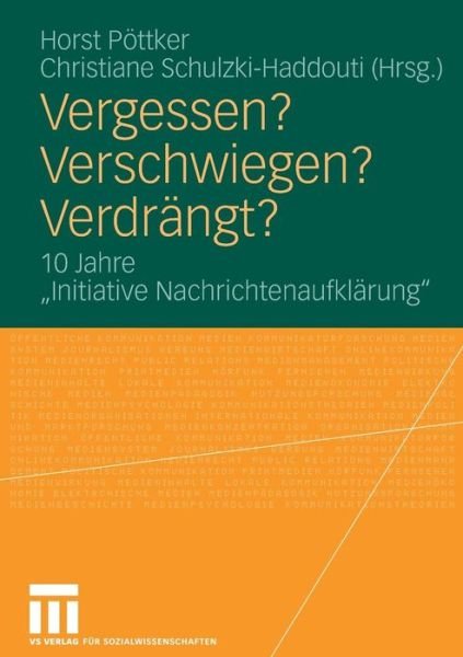 Cover for Horst P Ttker · Vergessen? Verschwiegen? Verdrangt?: 10 Jahre &quot;initiative Nachrichtenaufklarung&quot; (Paperback Book) [2007 edition] (2007)
