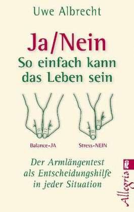 Cover for Uwe Albrecht · Ullstein.74535 Albrecht.Ja / Nein (Bok)