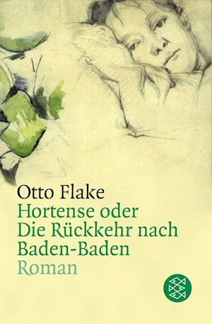 Cover for Otto Flake · Hortense oder Die Rückkehr nach Baden-Baden (Paperback Book) (2005)