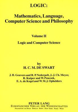 Cover for Harrie C. M. de Swart · Logic: Mathematics, Language, Computer Science and Philosophy (Logic and Computer Science) (Paperback Book) (1994)