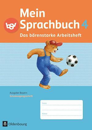 Mein Sprachbuch 4. Jahrgangsstufe. Arbeitsheft in Schulausgangsschrift. Ausgabe Bayern - Sandra Duscher - Książki - Oldenbourg Schulbuchverl. - 9783637001350 - 24 maja 2016