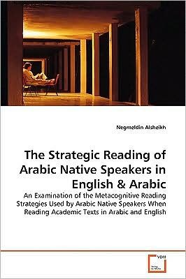 Cover for Negmeldin Alsheikh · The Strategic Reading of Arabic Native Speakers in  English (Paperback Book) (2009)