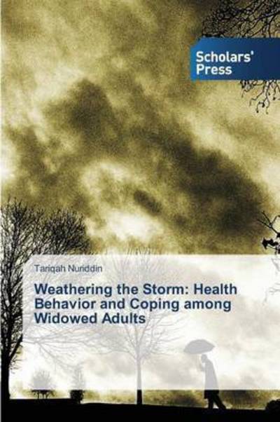 Cover for Nuriddin Tariqah · Weathering the Storm: Health Behavior and Coping Among Widowed Adults (Paperback Book) (2013)