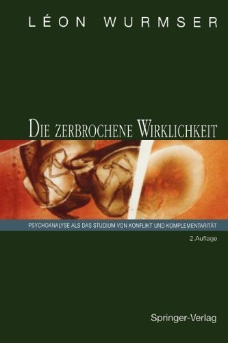 Cover for Leon Wurmser · Die zerbrochene Wirklichkeit (Book) [Softcover reprint of the original 2nd ed. 1993 edition] (2012)