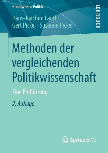Cover for Hans-Joachim Lauth · Methoden Der Vergleichenden Politikwissenschaft: Eine Einfuhrung - Grundwissen Politik (Paperback Book) [2nd 2., Aktualisierte Aufl. 2015 edition] (2015)