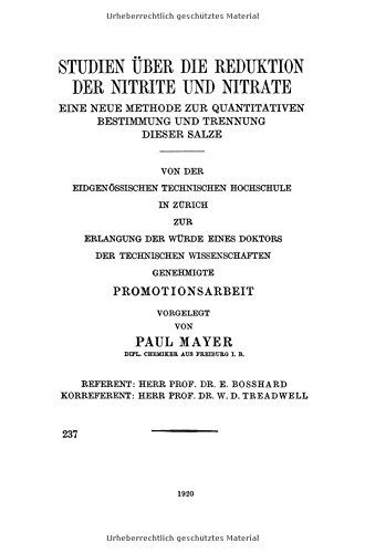 Cover for Mayer, Department of Film Studies Paul (University of Copenhagen) · Studien UEber Die Reduktion Der Nitrite Und Nitrate: Eine Neue Methode Zur Quantitativen Bestimmung Und Trennung Dieser Salze (Paperback Book) [1920 edition] (1920)