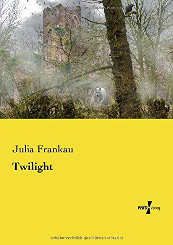 Twilight - Julia Frankau - Bücher - Vero Verlag GmbH & Co. KG - 9783737202350 - 11. November 2019