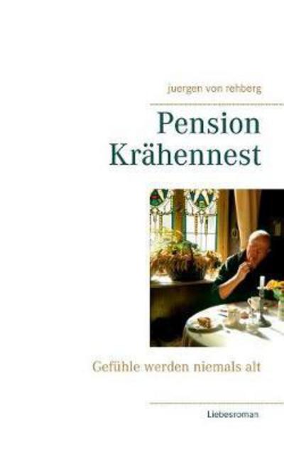 Cover for Rehberg · Pension Krähennest (Buch) (2017)