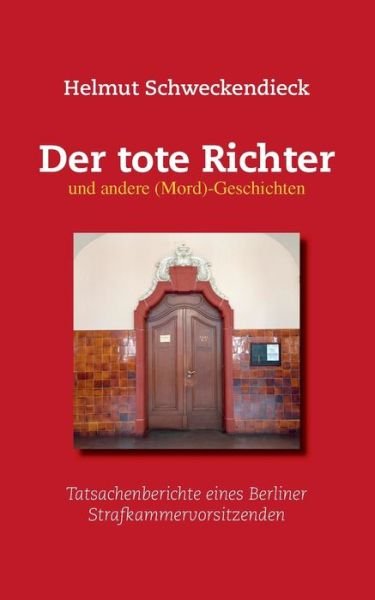 Schweckendieck · Der tote Richter und and (Bog) (2019)