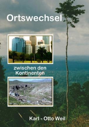 Cover for Weil · Ortswechsel zwischen den Kontinent (Book)