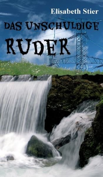 Cover for Stier · Das unschuldige Ruder (Bok) (2020)