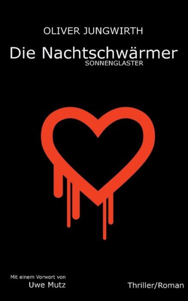 Cover for Oliver Jungwirth · Die Nachtschwarmer: Sonnenglaster (Paperback Book) (2021)