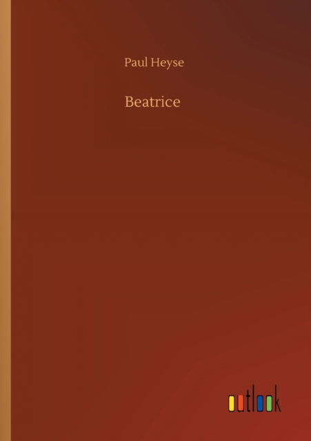 Cover for Paul Heyse · Beatrice (Paperback Book) (2020)