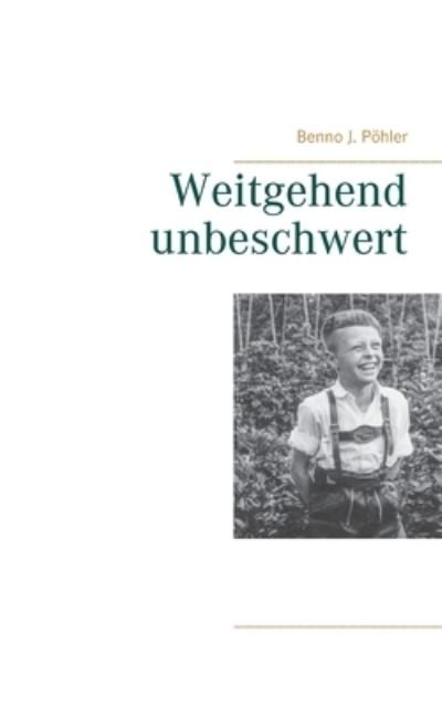 Cover for Pöhler · Weitgehend unbeschwert (Book) (2020)