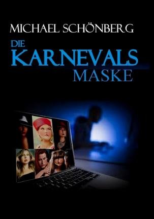 Cover for Schönberg · Die Karnevalsmaske (Book)