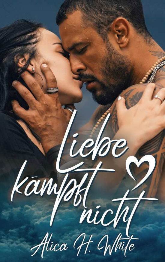 Cover for White · Liebe kämpft nicht (N/A) (2021)