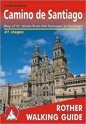 Cover for Cordula Rabe · Camino de Santiago walking g. 42W Pyrenees to Santiago - Walking guide (Pocketbok) (2019)