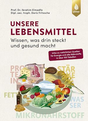 Cover for Prof. Dr. Ibrahim Elmadfa · Unsere Lebensmittel (Book) (2024)