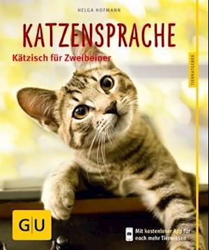 Katzensprache - Helga Hofmann - Bücher - Graefe und Unzer Verlag - 9783833836350 - 4. Februar 2014