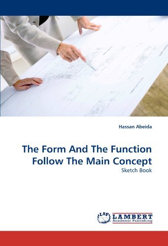 Cover for Hassan Abeida · The Form and the Function Follow the Main Concept: Sketch Book (Paperback Book) (2010)