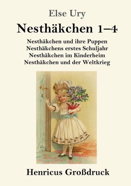 Cover for Else Ury · Nesthakchen Gesamtausgabe in drei Grossdruckbanden (Grossdruck) (Paperback Book) (2019)