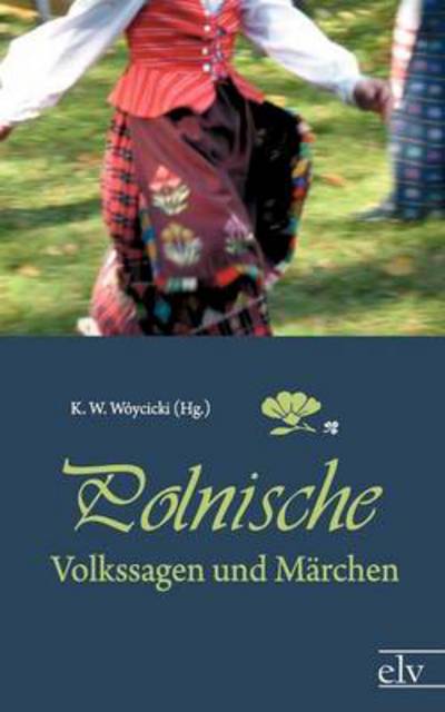 Cover for K W W Ycicki · Polnische Volkssagen Und M Rchen (Paperback Book) (2011)