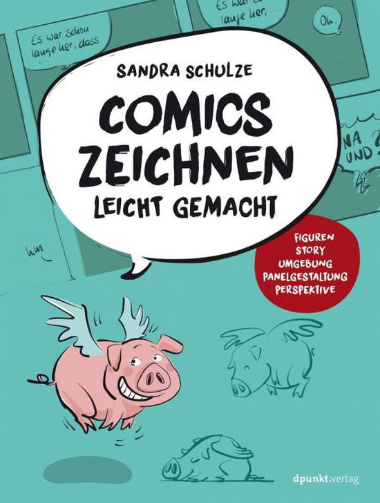 Comics zeichnen leicht gemacht - Schulze - Bøger -  - 9783864906350 - 