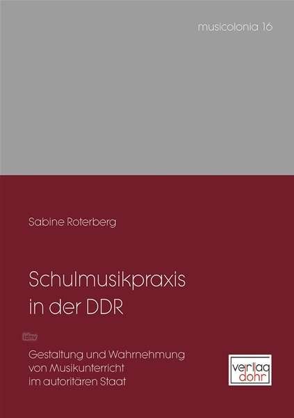 Cover for Roterberg · Schulmusikpraxis in der DDR (Book)