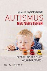 Cover for Kokemoor · Autismus neu verstehen (Bok)