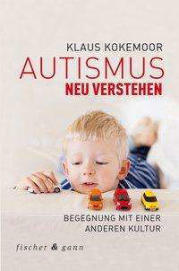 Cover for Kokemoor · Autismus neu verstehen (Book)