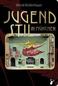 Cover for Mollenhauer · Jugendstil in München (Book)