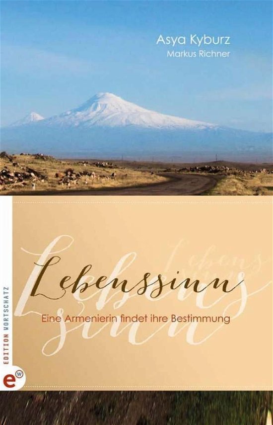 Cover for Kyburz · Lebenssinn - Eine Armenierin fin (Bok)