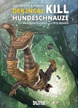 Cover for Brandon Thomas · Der Incal: Kill Hundeschnauze (Hardcover Book) (2022)
