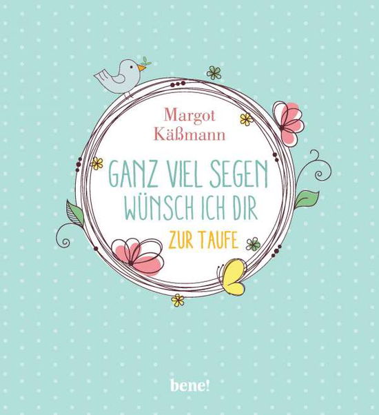 Cover for Käßmann · Ganz viel Segen wünsch ich dir (Buch)