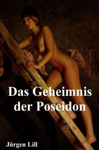 Cover for Jürgen Lill · Das Geheimnis Der Poseidon (Paperback Book) [German edition] (2014)