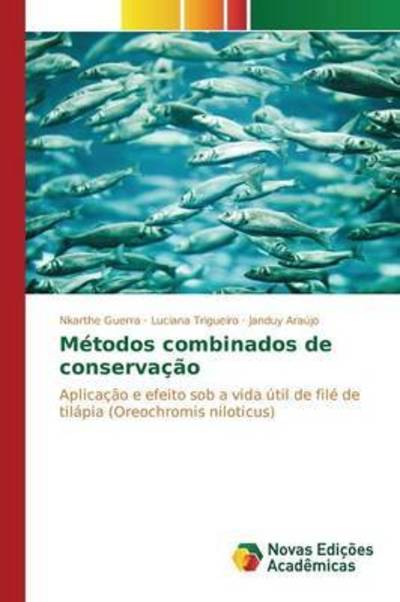 Cover for Guerra · Métodos combinados de conservaçã (Book) (2015)