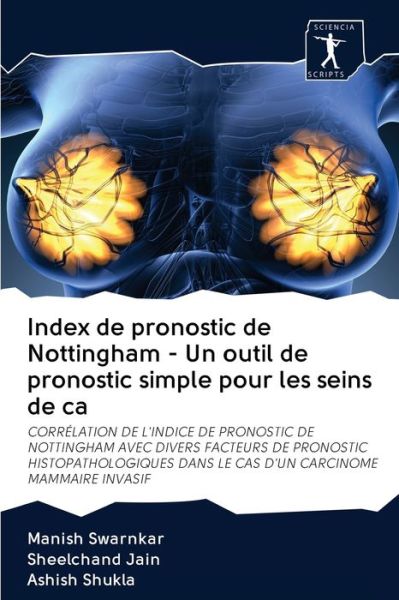 Cover for Manish Swarnkar · Index de pronostic de Nottingham - Un outil de pronostic simple pour les seins de ca (Pocketbok) (2020)